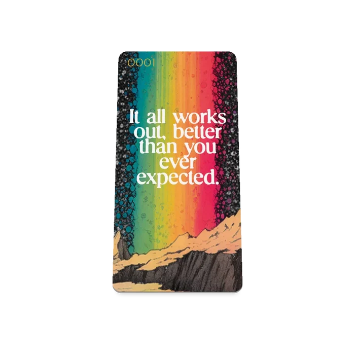 It All Works Out Better Than You Ever Expected