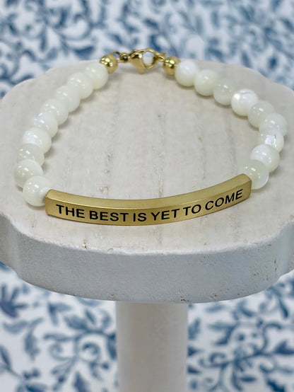 The Best is Yet to Come | INSPIRATION CO.
